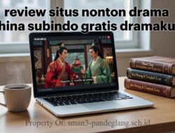 Panduan Praktis Nonton Drama China Gratis di DramaKuy