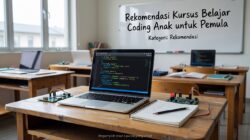 Rekomendasi Kursus Belajar Coding Anak untuk Pemula