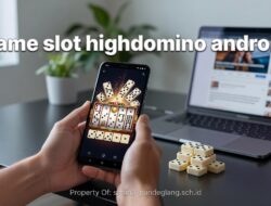 Review Mendalam Game Slot HighDomino Android: Worth It atau Tidak?