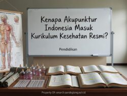 Kenapa Akupunktur Indonesia Masuk Kurikulum Kesehatan Resmi?